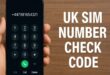 UK SIM Number Check Code